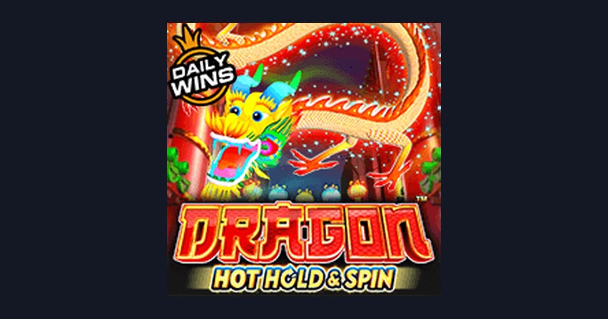Rahasia Link Slot Gacor Dragon Hot Hold and Spin dari Pragmatic Play