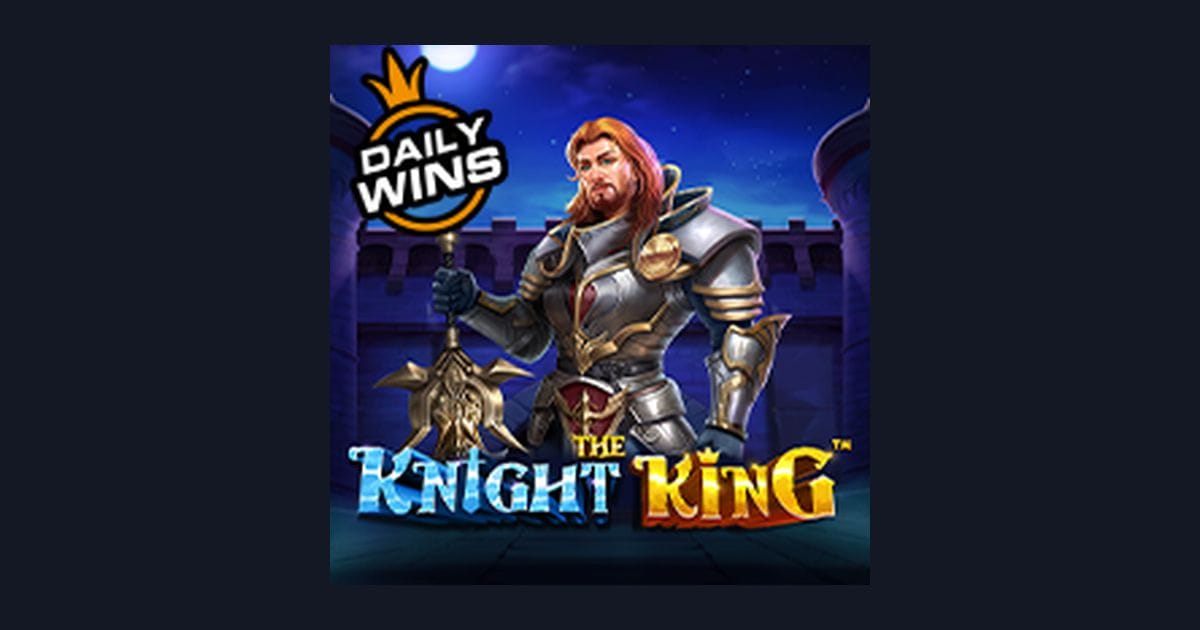 Cuan Modal Receh dengan The Knight King, Slot Seru dari Pragmatic Play