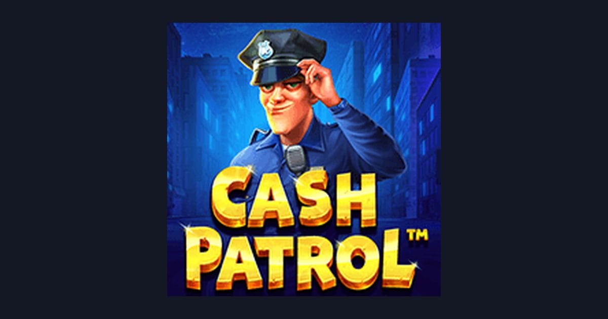 Raih Slot Maxwin Seru dengan Cash Patrol dari Pragmatic Play